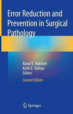 Error Reduction and Prevention in Surgical Pathology 1