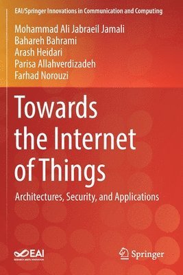Towards the Internet of Things 1