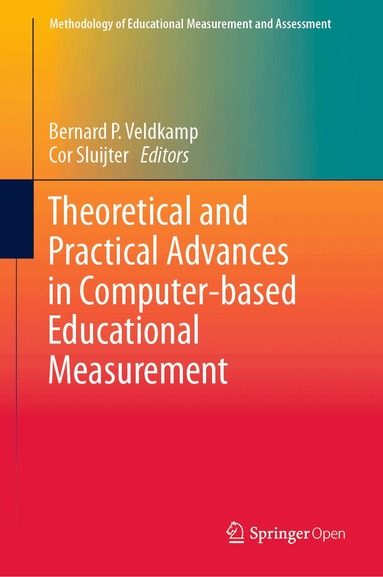 Bernard P. Veldkamp, Cor Sluijter - Theoretical and Practical Advances in Computer-based Educational Measurement, Inbunden