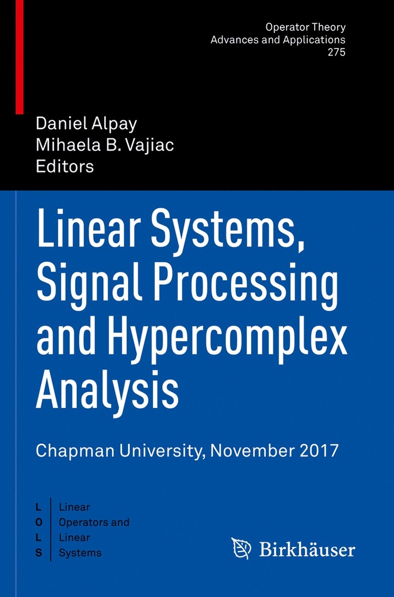 Linear Systems, Signal Processing and Hypercomplex Analysis 1