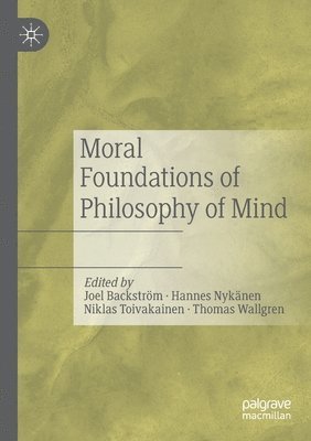 Moral Foundations of Philosophy of Mind 1