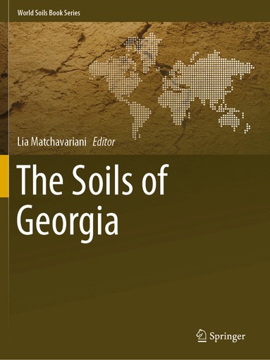 Lia Matchavariani - Soils of Georgia, Häftad