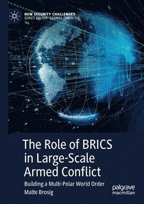 The Role of BRICS in Large-Scale Armed Conflict 1