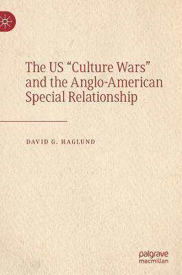 bokomslag The US &quot;Culture Wars&quot; and the Anglo-American Special Relationship