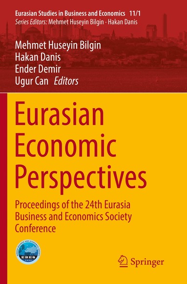 Mehmet Huseyin Bilgin, Hakan Danis, Ender Demir, Ugur Can - Eurasian Economic Perspectives, Häftad