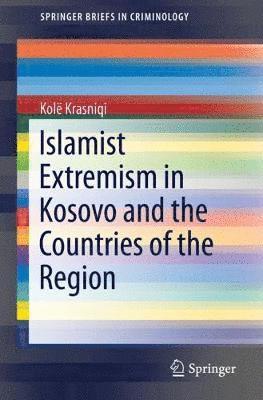 Islamist Extremism in Kosovo and the Countries of the Region 1