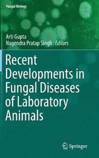 bokomslag Recent Developments in Fungal Diseases of Laboratory Animals