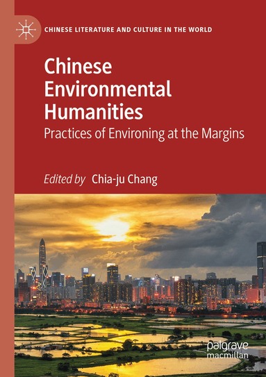 Chia-ju Chang - Chinese Environmental Humanities, Häftad