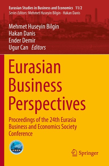 Mehmet Huseyin Bilgin, Hakan Danis, Ender Demir, Ugur Can - Eurasian Business Perspectives, Häftad