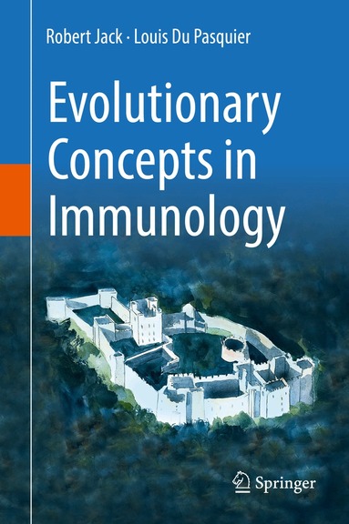 Robert Jack, Louis Du Pasquier - Evolutionary Concepts in Immunology, Inbunden