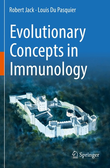 Robert Jack, Louis Du Pasquier - Evolutionary Concepts in Immunology, Häftad