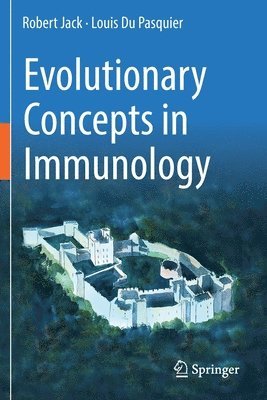 Robert Jack, Louis Du Pasquier - Evolutionary Concepts in Immunology, Häftad