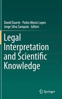 bokomslag Legal Interpretation and Scientific Knowledge