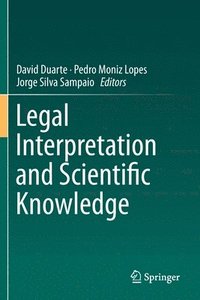 bokomslag Legal Interpretation and Scientific Knowledge