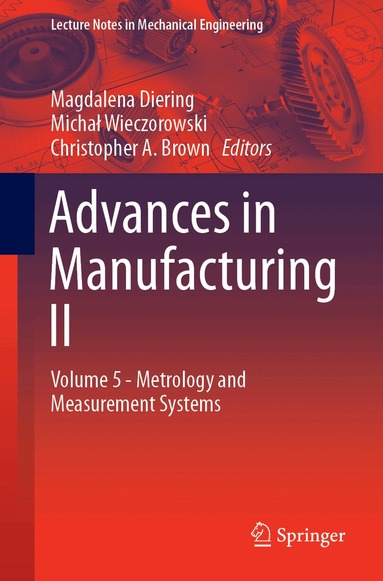 Magdalena Diering, Michał Wieczorowski, Christopher A. Brown - Advances in Manufacturing II, Häftad
