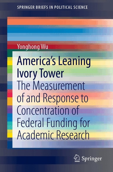Yonghong Wu - America's Leaning Ivory Tower, Häftad