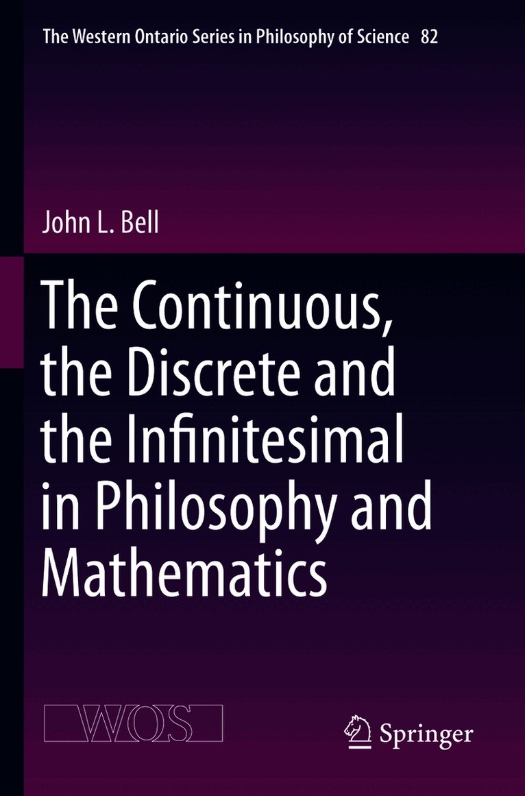Continuous, the Discrete and the Infinitesimal in Philosophy and Mathematics