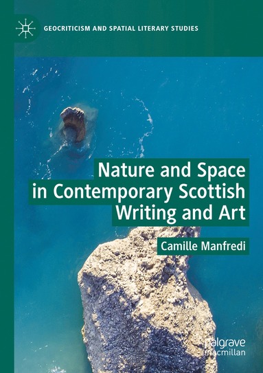 bokomslag Nature and Space in Contemporary Scottish Writing and Art