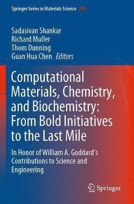 Computational Materials, Chemistry, and Biochemistry: From Bold Initiatives to the Last Mile 1