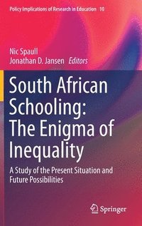 bokomslag South African Schooling: The Enigma of Inequality