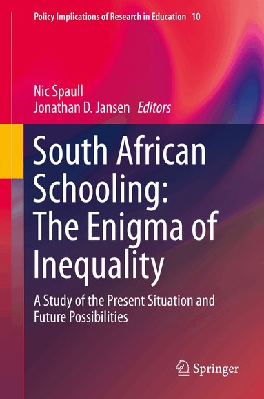 Nic Spaull, Jonathan D. Jansen - South African Schooling: The Enigma of Inequality, Inbunden