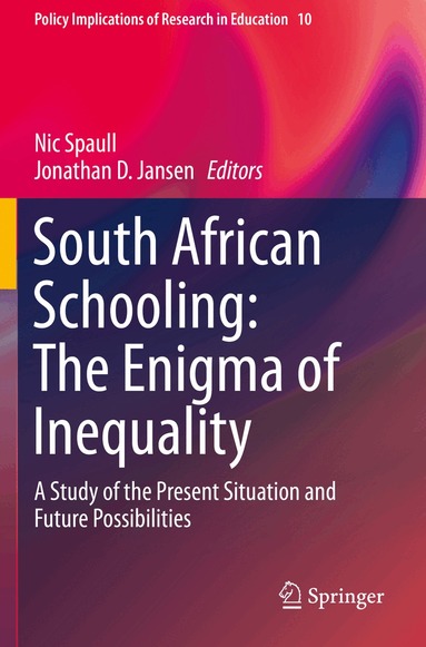 Nic Spaull, Jonathan D. Jansen - South African Schooling: The Enigma of Inequality, Häftad