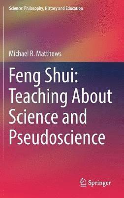 Feng Shui: Teaching About Science and Pseudoscience 1