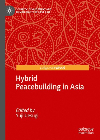 bokomslag Hybrid Peacebuilding in Asia