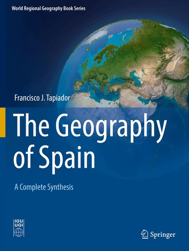 Francisco J. Tapiador - Geography of Spain, Häftad