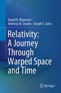 bokomslag Relativity: A Journey Through Warped Space and Time