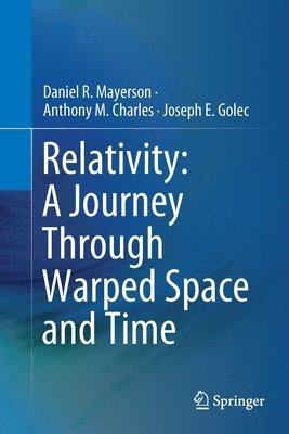 Relativity: A Journey Through Warped Space and Time 1