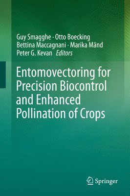 Entomovectoring for Precision Biocontrol and Enhanced Pollination of Crops 1