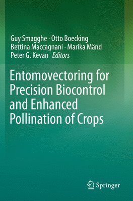 bokomslag Entomovectoring for Precision Biocontrol and Enhanced Pollination of Crops