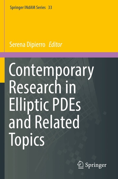 Serena Dipierro - Contemporary Research in Elliptic PDEs and Related Topics, Häftad