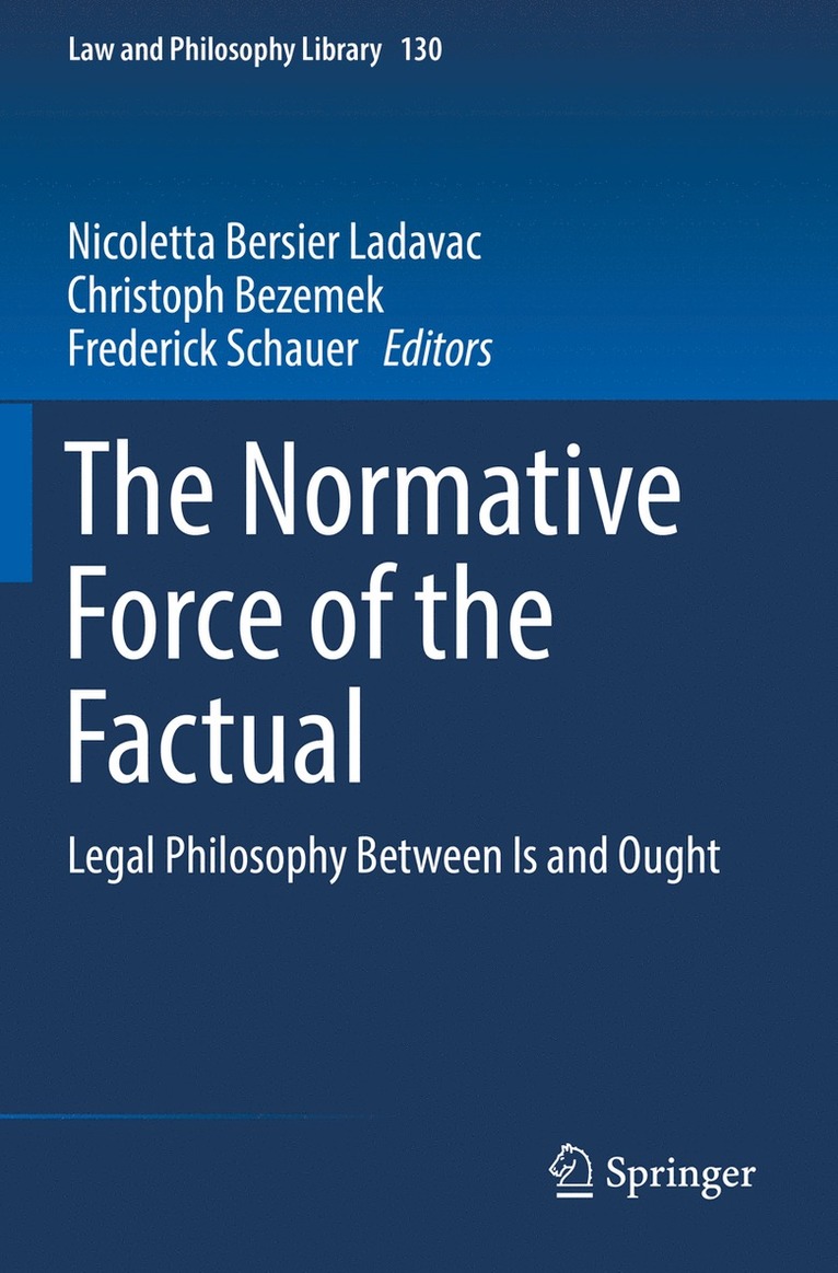 Nicoletta Bersier Ladavac, Christoph Bezemek, Frederick Schauer - Normative Force of the Factual, Häftad