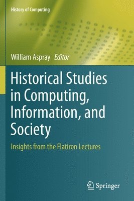 bokomslag Historical Studies in Computing, Information, and Society