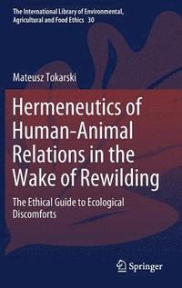 bokomslag Hermeneutics of Human-Animal Relations in the Wake of Rewilding
