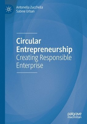 Antonella Zucchella, Sabine Urban - Circular Entrepreneurship, Häftad
