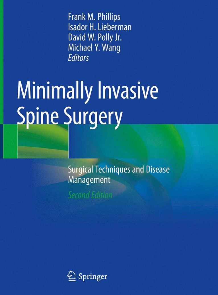 Frank M. Phillips, Isador H. Lieberman, David W. Polly Jr., Michael Y. Wang - Minimally Invasive Spine Surgery, Inbunden