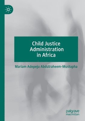 bokomslag Child Justice Administration in Africa