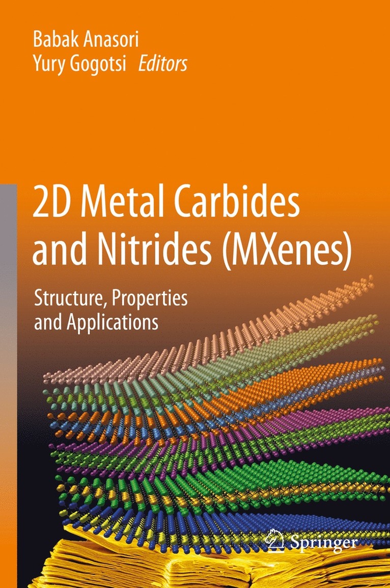 Babak Anasori, Yury Gogotsi - 2D Metal Carbides and Nitrides (MXenes), Inbunden