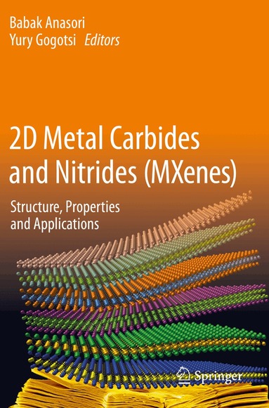 Babak Anasori, Yury Gogotsi - 2D Metal Carbides and Nitrides (MXenes), Häftad