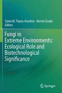 bokomslag Fungi in Extreme Environments: Ecological Role and Biotechnological Significance