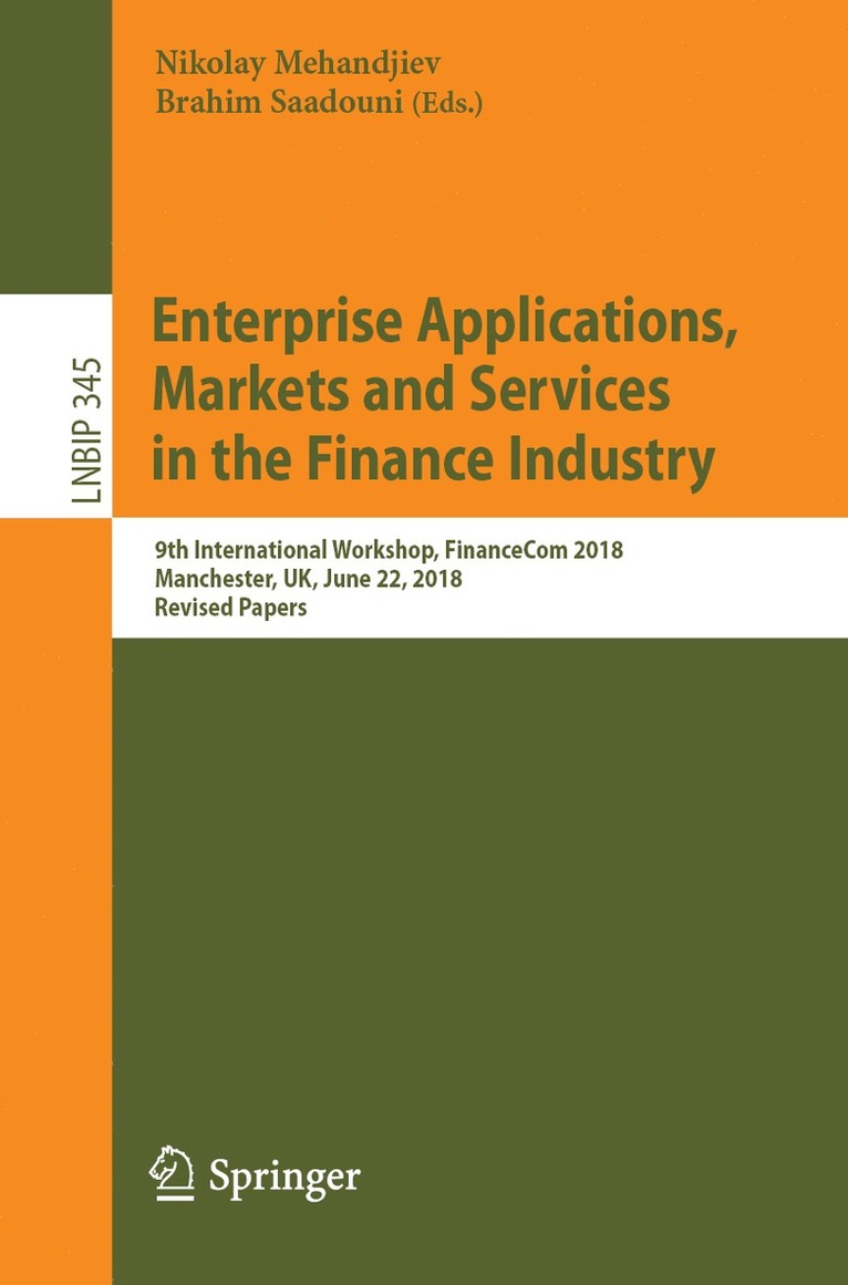 Nikolay Mehandjiev, Brahim Saadouni - Enterprise Applications, Markets and Services in the Finance Industry, Häftad