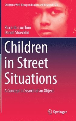 Riccardo Lucchini, Daniel Stoecklin - Children in Street Situations, Inbunden