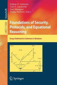 bokomslag Foundations of Security, Protocols, and Equational Reasoning