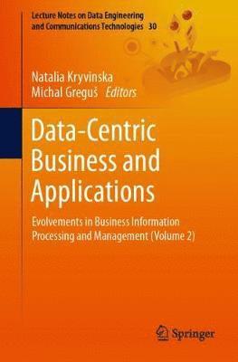 Natalia Kryvinska, Michal Greguš, Michal Gregus, Michal Gregu - Data-Centric Business and Applications, Häftad