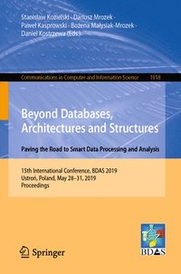 bokomslag Beyond Databases, Architectures and Structures. Paving the Road to Smart Data Processing and Analysis