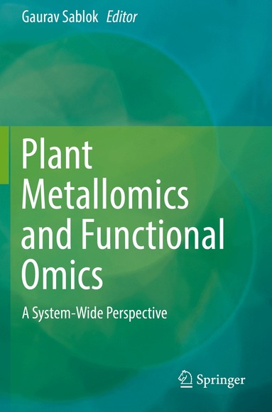 Gaurav Sablok - Plant Metallomics and Functional Omics, Häftad