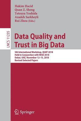 Data Quality and Trust in Big Data 1